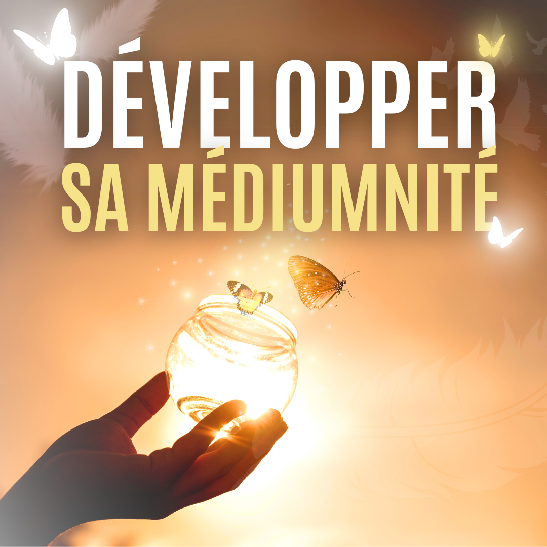 Développer sa médiumnité